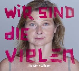 Bernadette La Hengst: Wir Sind Die Vielen (CD) - Bild 1