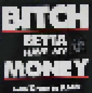 AMG: Bitch Betta Have My Money (12") - Bild 1