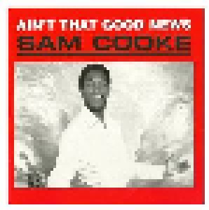 Cover - Sam Cooke: Ain't That Good News