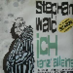 Stephan Wald: Ich Tanz' Alleine (Single-CD) - Bild 1