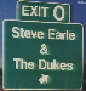 Steve Earle & The Dukes: Exit 0 (LP) - Bild 1