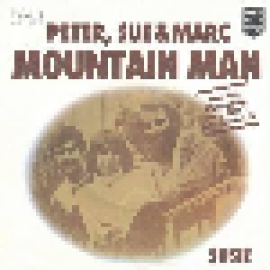 Peter, Sue & Marc: Mountain Man (7") - Bild 1