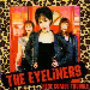 The Eyeliners: Here Comes Trouble (LP) - Bild 1