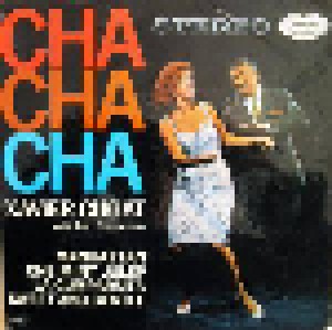Cover - Xavier Cugat & His Orchestra: Cha Cha Cha