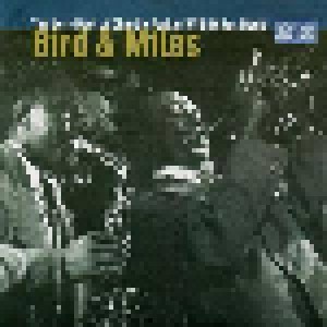 Charlie Parker With Miles Davis: Bird & Miles (CD) - Bild 1
