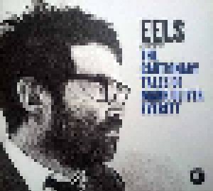 Eels: The Cautionary Tales Of Mark Oliver Everett (2-CD) - Bild 1