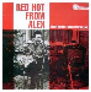 Cover - Alexis Korner's Blues Incorporated: Red Hot From Alex