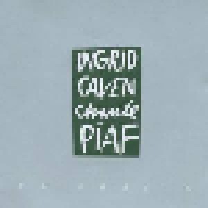 Cover - Ingrid Caven: Chante Piaf