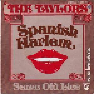 The Taylors: Spanish Harlem (7") - Bild 1