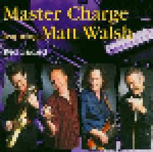 Master Charge Feat. Matt Walsh: Reloaded (CD) - Bild 1
