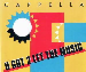 Cappella: U Got 2 Let The Music (Single-CD) - Bild 1
