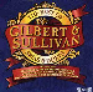 Gilbert & Sullivan: The Best Of Gilbert & Sullivan Arias & Duets (CD) - Bild 1