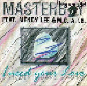 Masterboy: I Need Your Love (7") - Bild 1