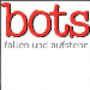 Cover - Bots: Fallen Und Aufstehn