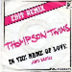 Thompson Twins: In The Name Of Love (7") - Bild 2