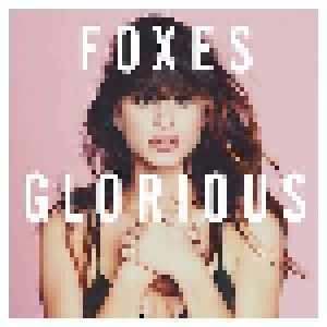 Cover - Foxes: Glorious