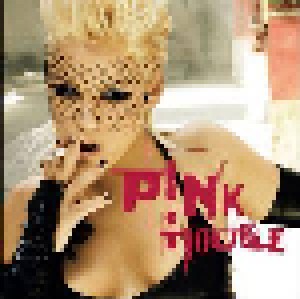 P!nk: Trouble (Promo-Single-CD) - Bild 1