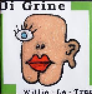 Willie-Le-Truc: Di Grine (CD) - Bild 1
