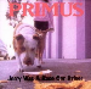 Cover - Primus: Jerry Was A Race Car Driver