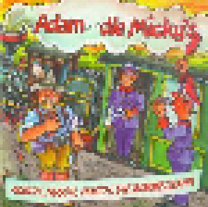 Adam Und Die Micky's: Husch, Husch, Husch, Die Bimmelbahn (CD) - Bild 1