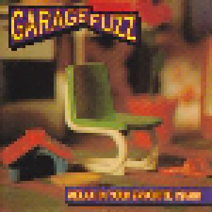 Cover - Garage Fuzz: Relax In Your Favorite Chair