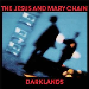 The Jesus And Mary Chain: Darklands (LP) - Bild 1
