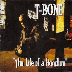 Cover - T-Bone: Tha Life Of A Hoodlum