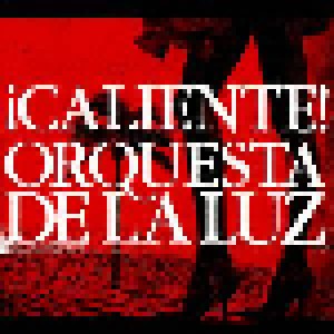 Cover - Orquesta De La Luz: Caliente!