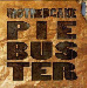 Cover - Mothercake: Piebuster