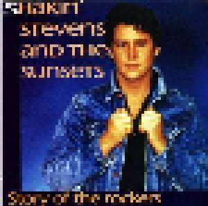 Shakin' Stevens & The Sunsets: Story Of The Rockers (CD) - Bild 1