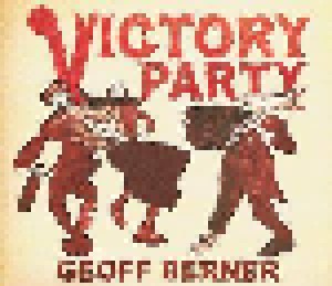 Cover - Geoff Berner: Victory Party