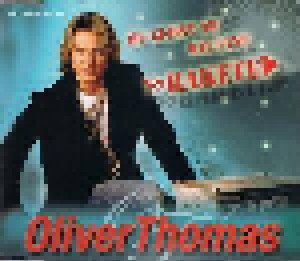 Oliver Thomas: Du Gehst Ab Wie Eine Rakete (Promo-Single-CD) - Bild 1