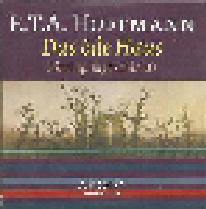 E.T.A. Hoffmann: Das Öde Haus (CD) - Bild 1