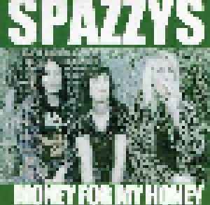 Spazzys: Money For My Honey (7") - Bild 1