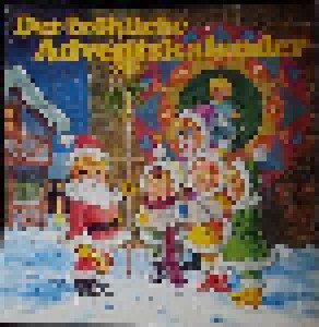 Hamburger Kinderchor + Chorgemeinschaft St. Nikolaus, Bamberg: Der Fröhliche Adventskalender - Es Ist Weihnachtszeit (Split-LP) - Bild 1