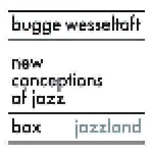 Cover - Bugge Wesseltoft's New Conception Of Jazz: New Conceptions Of Jazz Box