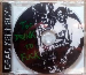 Dead Kennedys: Too Drunk To Fuck (Single-CD) - Bild 1