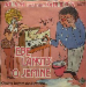 Adam Und Die Micky's: Ebe Langt's - O Jemine (7") - Bild 1