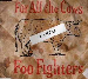 Foo Fighters: For All The Cows (Single-CD) - Bild 1