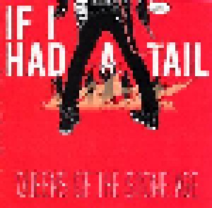 Queens Of The Stone Age: If I Had A Tail (Promo-Single-CD) - Bild 1