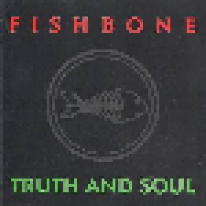 Fishbone: Truth And Soul (CD) - Bild 1
