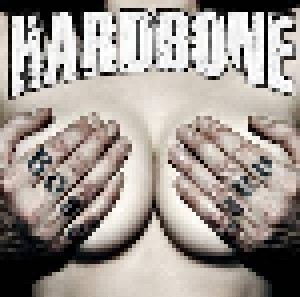 Hardbone: Bone Hard (CD) - Bild 1