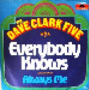 The Dave Clark Five: Everybody Knows (7") - Bild 1