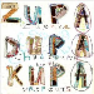 Cover - Eugene Chadbourne And The Dropouts: Zupa Dupa Kupa