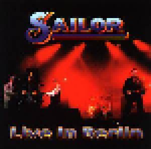 Cover - Sailor: Live In Berlin