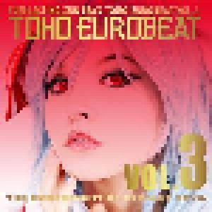 Cover - Shironegi: Toho Eurobeat Vol.3: The Embodiment Of Scarlet Devil