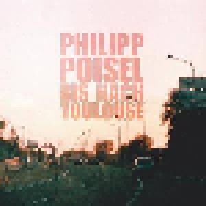 Philipp Poisel: Bis Nach Toulouse (Promo-CD) - Bild 1