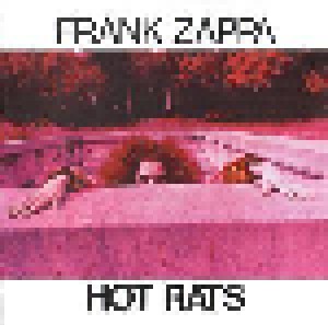 Frank Zappa: Hot Rats (CD) - Bild 1