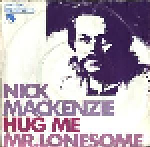 Nick MacKenzie: Hug Me (7") - Bild 1