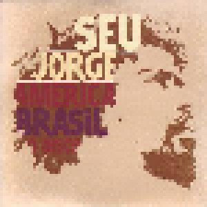 Cover - Seu Jorge: America Brasil O Disco